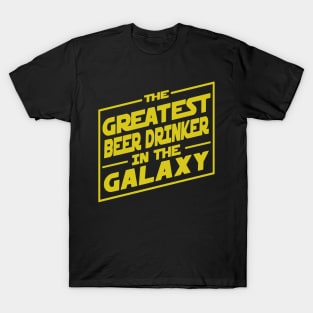 The Greatest Beer Drinker In The Galaxy T-Shirt